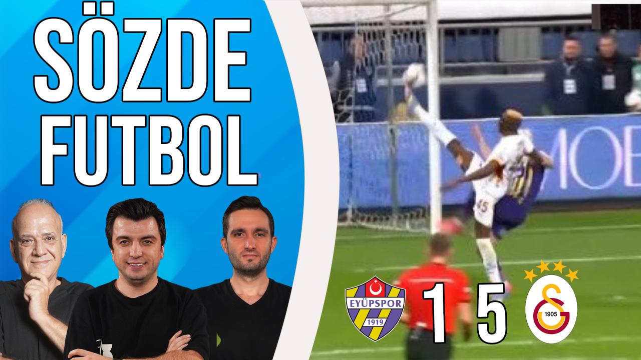 Eyüpspor 1-5 Galatasaray Maç Sonu | Bışar Özbey, Ahmet Çakar ve Samet Süner kapak resmi